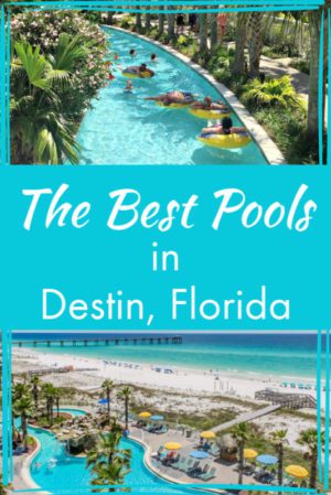 The 9 Best Resort Pools in Destin, Florida - The Good Life Destin