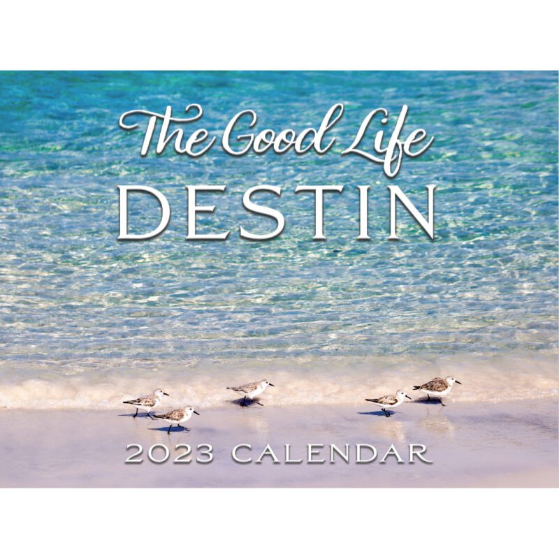 2024 Destin Calendar The Good Life Destin